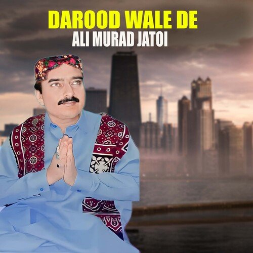 Darood Wale De