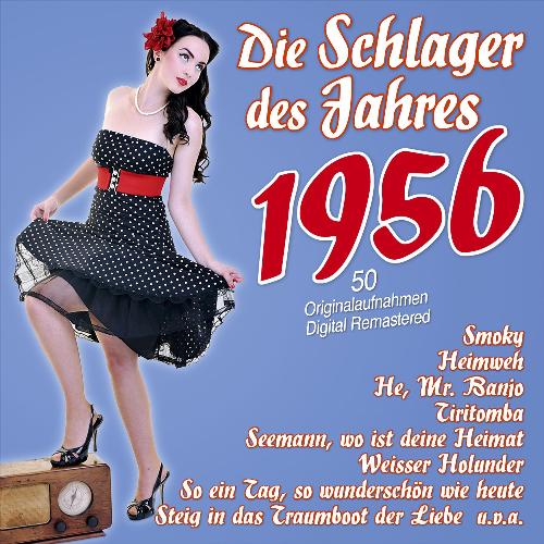 Die Schlager des Jahres 1956