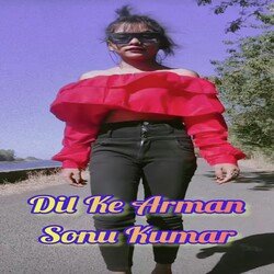 Dil Ke Arman-Ji0cUwxKYQE