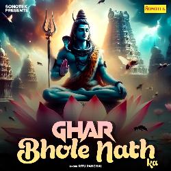 Ghar Bhole Nath Ka-FT9ZQSxmfHk