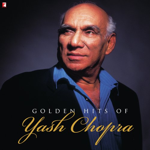 Golden Hits Of Yash Chopra