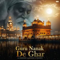 Guru Nanak De Ghar-QFkRdTxnVVc