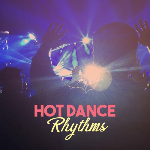 Hot Dance Rhythms - Best Edition Chill Out, Summer Fun, Dancing on the Beach, Queen of the Night