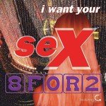 I Want Your Sex