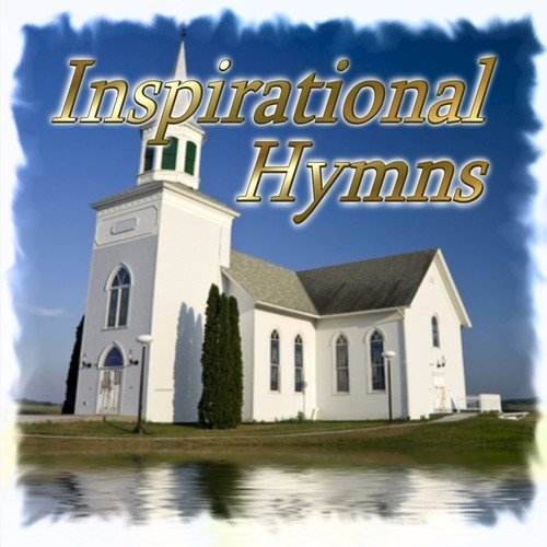 Inspirational Hymns