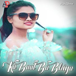 Ka Baat Ba Bhiya-GhERYyRkZWs