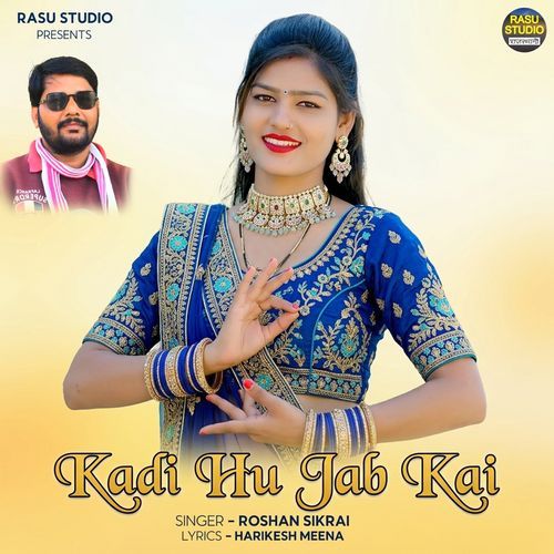 Kadi Hu Jab Kai
