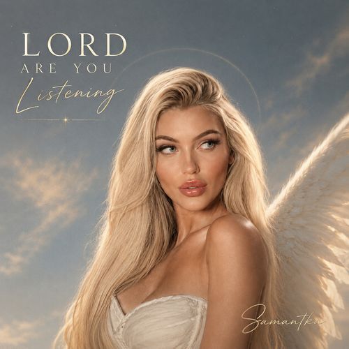 Lord Are You Listening
