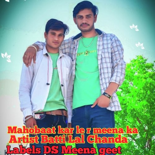 Mahobaat Kar Le R Meena Ka