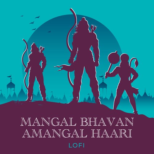 Mangal Bhavan Amangal Haari (Lofi)