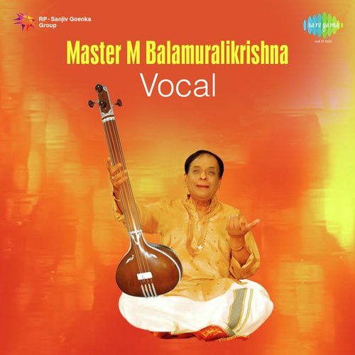 Master M Balamuralikrishna Vocal