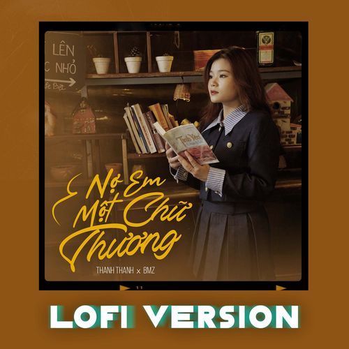 Nợ Em Một Chữ Thương (Lofi)