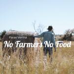 No Farmers No Food