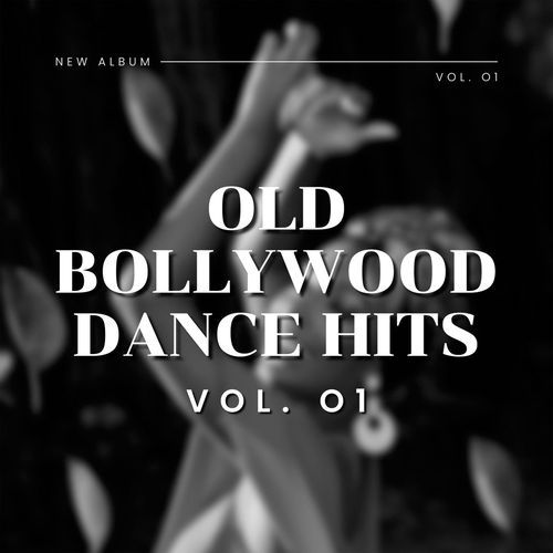 Old Bollywood Dance Hits Vol.1