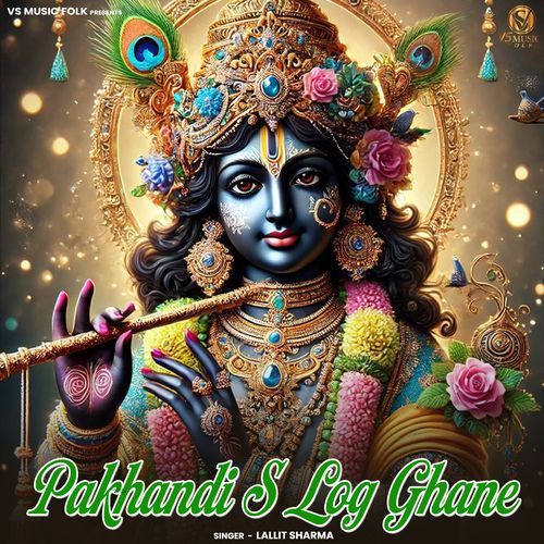 Pakhandi S Log Ghane