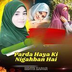 Parda Haya Ki Nigahban Hai