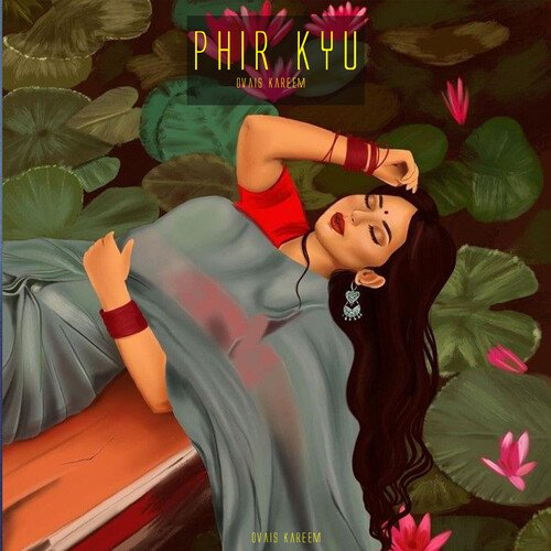 Phir Kyu