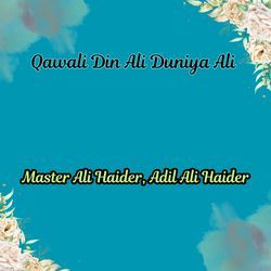 Qawali Din Ali Duniya Ali-EVoJBgJeZUc