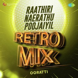 Raathiri Naerathu Poojaiyil - Retro Mix-SSwnZTNjfkU