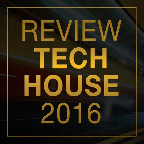 Review: Tech House 2016