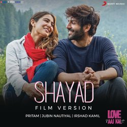 Shayad (Film Version) (From &quot;Love Aaj Kal&quot;)-GhwaeSZHVlk