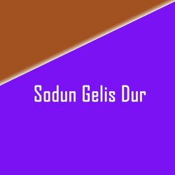 Sodun Gelis Dur-Fz4FaCZdRVc