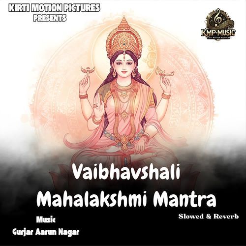 Vaibhavshali Mahalakshmi Mantra Slowed & Reverb