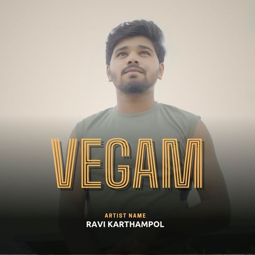 Vegam (Https: / / Www.Instagram.Com / Director_Ravikarthampol.3 / New Artist)