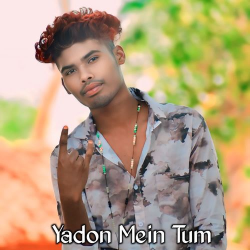 Yadon Mein Tum