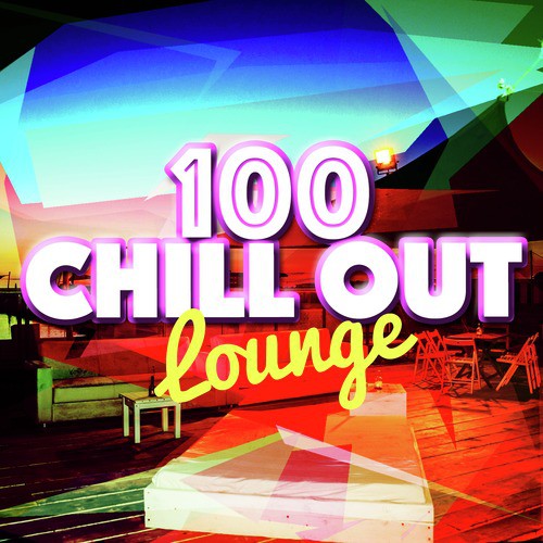 100 Chill out Lounge