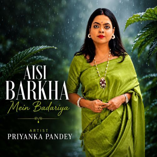 AISI BARKHA MEIN BADARIYA