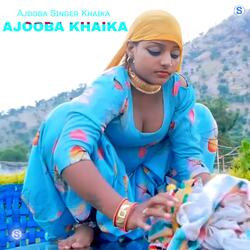 AJOOBA KHAIKA-HxkhBxVEdgU