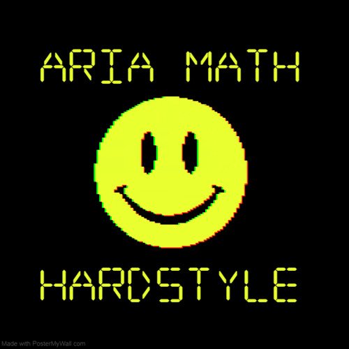 Aria Math Hardstyle