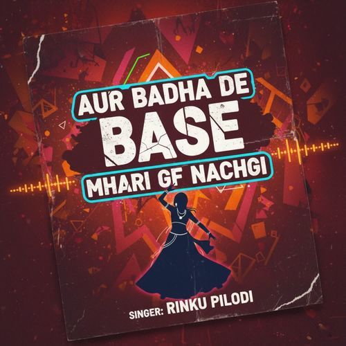 Aur bada de base mhari GF nachgi