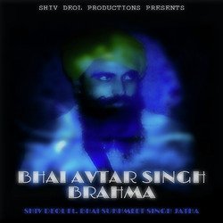 Bhai Avtar Singh Brahma-RiQBWxwJe2Y