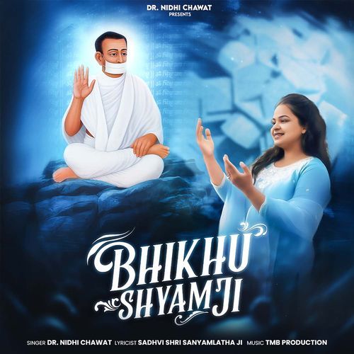 Bhikhu Shyam Ji