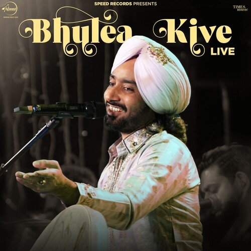 Bhulliye Kive'n (Live)