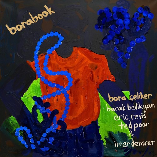 Borabook (feat. İmer Demirer, Burak Bedikyan, Eric Revis & Ted Poor
