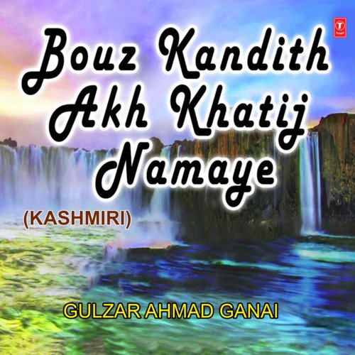 Bouz Kandith Akh Khatij Namaye