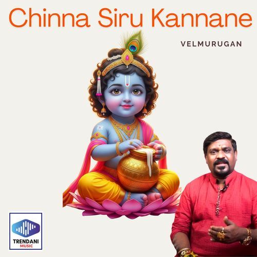 Chinna Siru Kannane