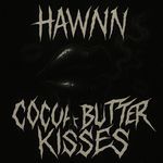 Cocoa Butter Kisses (Dubstep)