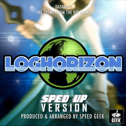 Database (From "Log Horizon") (Sped-Up Version)