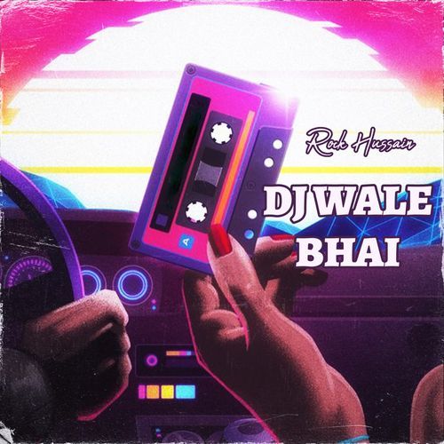Dj Wale Bhai
