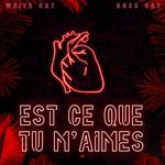 Est-ce que tu m'aimes ?