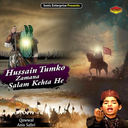 Hussain Tumko Zamana Salam Kehta He (Islamic)