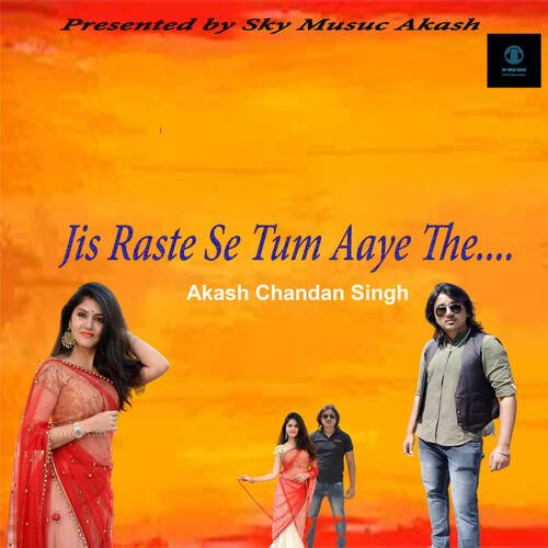 Jis Raste Se Tum Aaye The