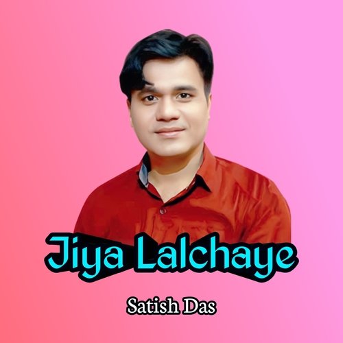 Jiya Lalchaye