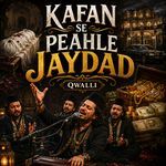 Kafan Se Peahle Jaydad