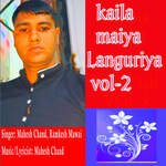 Kaila Maiya Languriya Vol-2