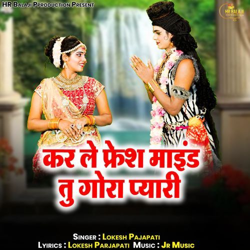 Kar Le Fresh Mind Tu Gora Pyari